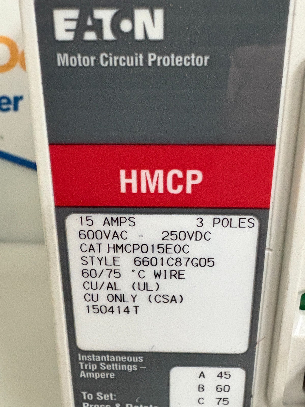 EATON CUTLER HAMMER 15 AMP MOTOR CIRCUIT BREAKER HMCP015E0C 6601C87G05