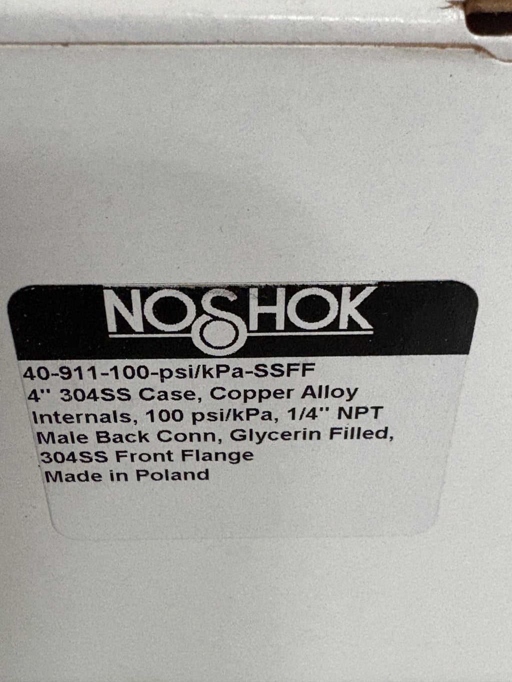 NOSHOK 4" GAGE 1/4 NPT 40-911-100 PSI 